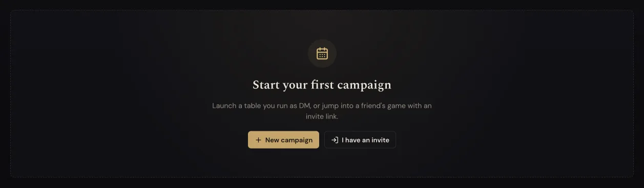 The campaigns page with nothing on it. Start your first campaign, then two buttons: New campaign, and I have an invite.