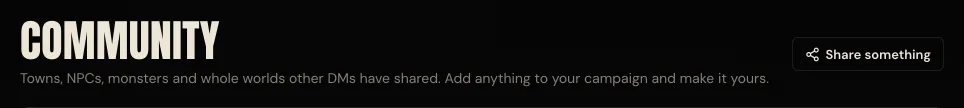 The top of the Community page: the title, the line about towns, NPCs, monsters and whole worlds, and Share something on the right.